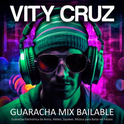 Guaracha Mix Bailable: Guaracha Electrónica de Antro, Aleteo, Zapateo. Música para Bailar en Fiestas.'s cover