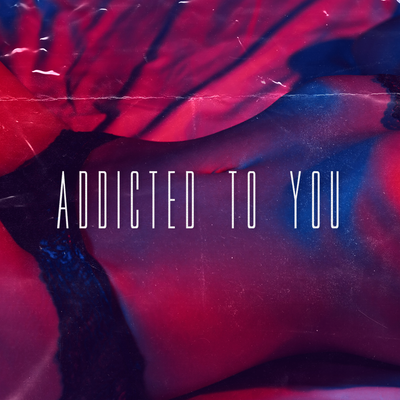 Addicted to You By Erikson Vieira, Yvan Serano's cover