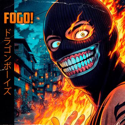 FOGO! By Dragon Boys's cover