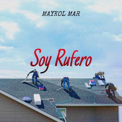 Soy Rufero's cover