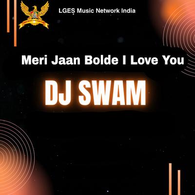 Meri Jaan Bolde I Love You's cover