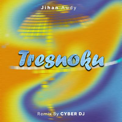 Tresnoku (Dj Remix)'s cover