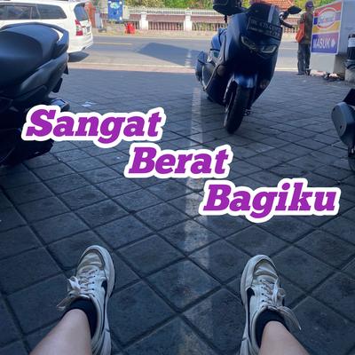 Sangat Berat Bagiku's cover