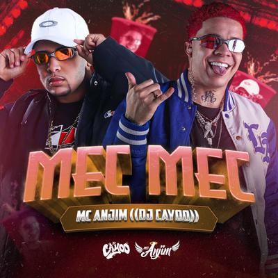 Mec Mec 2 By Mc Anjim, DJ Cayoo's cover
