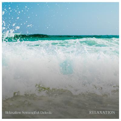 Relaxation Sommeil 1 By Relaxation Sommeil et Détente's cover