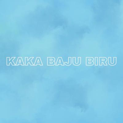 Kaka Baju Biru's cover