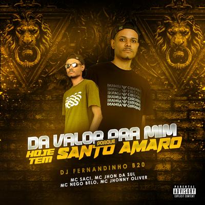 Da Valor pra Mim Porque Hoje Tem Santo Amaro's cover