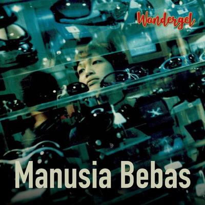 Manusia Bebas's cover