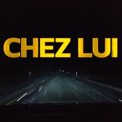 CHEZ LUI's cover