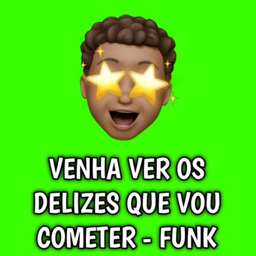 VENHA VER OS DELIZES QUE VOU COMETER E V's cover