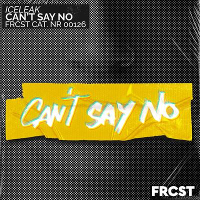 Can't Say No By Iceleak's cover