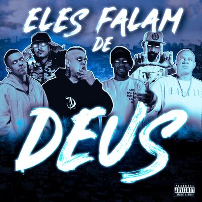 Eles Falam de Deus By Mano Fler, Melk, patetacodigo43, godines, genera, Makalé's cover