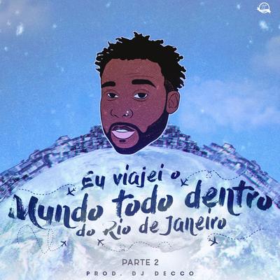 Eu Viajei o Mundo Todo Dentro do Rio de Janeiro, Pt. 2's cover