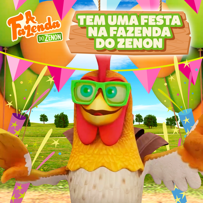 Tem uma festa na fazenda do Zenon By O Reino Infantil, A Fazenda Do Zenon's cover