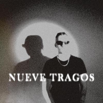 Nueve Tragos By ikelizzz's cover
