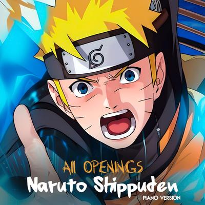 All Openings Naruto Shippuden (Piano)'s cover