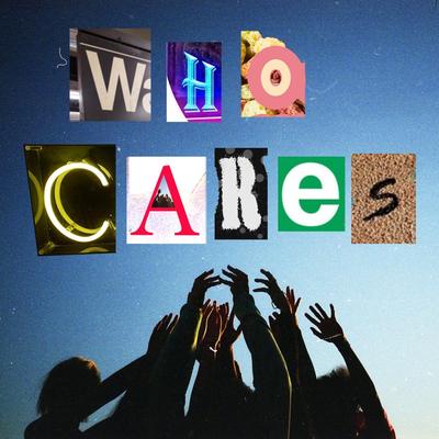 Who Cares's cover
