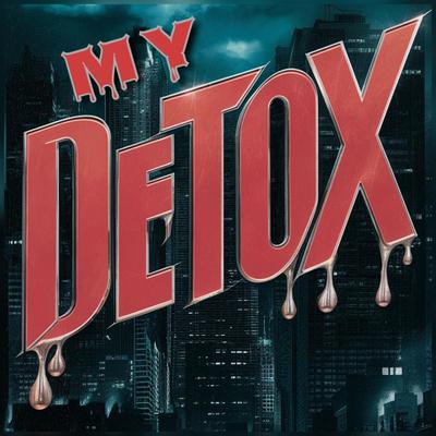 My Detox By Tre Jones, JPIGG's cover