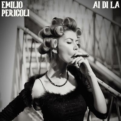 Ai Di La (Remastered Original) By Emilio Pericoli's cover