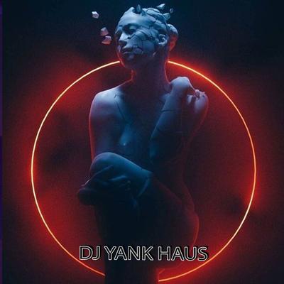 DJ YANK HAUS's cover