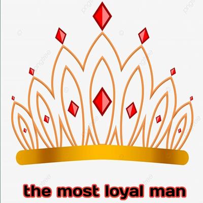 The Most Loyal Man By ENAL REMIX's cover