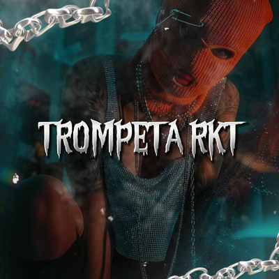 Trompeta RKT (Remix)'s cover