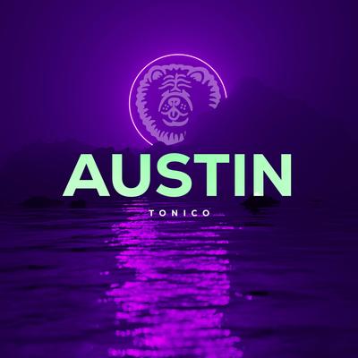 Austin (Techno Version) By Tonico's cover