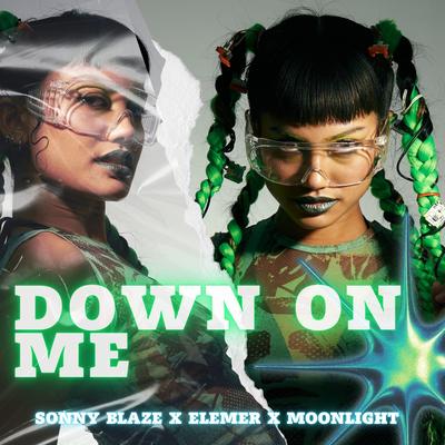 Down On Me (Techno Version) By Moonlight, Sonny Blaze, Elemer's cover