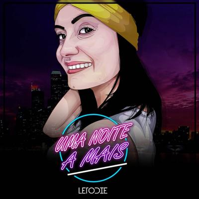 Uma Noite a Mais By LetoDie's cover