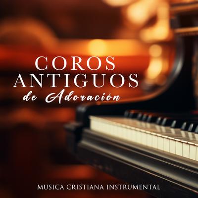 Coros Antiguos de Adoración's cover