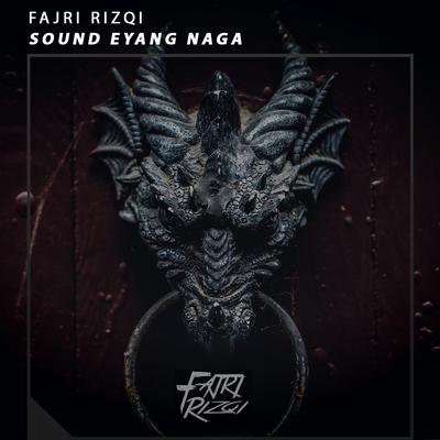 sound eyang naga By Fajri Rizqi's cover