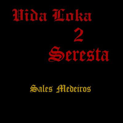 Vida loka 2 Seresta's cover
