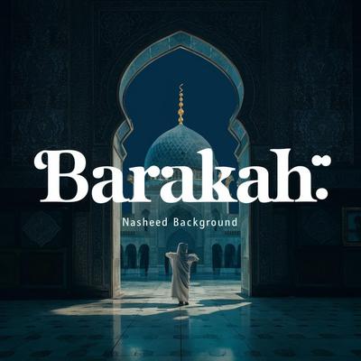 Barakah (Nasheed BAckground)'s cover