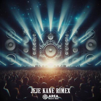 JEJE KANE RIMEX's cover