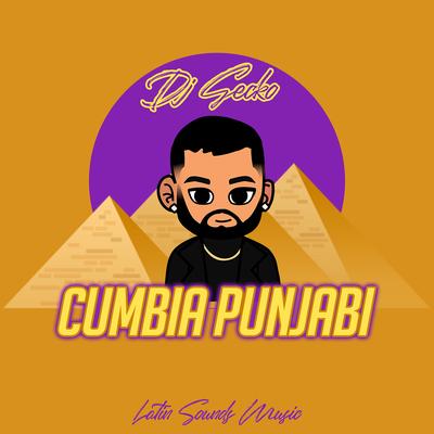 Cumbia Punjabi By Dj Gecko's cover