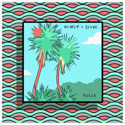 Yucca By Leave, Glimlip's cover