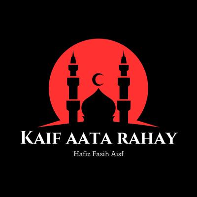 Kaif Aata Rahay's cover