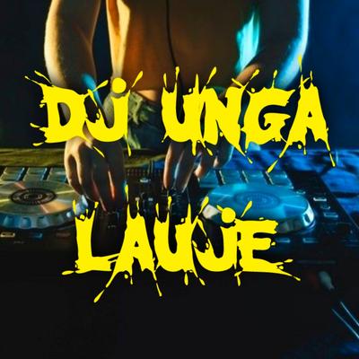 DJ Unga Lauje's cover