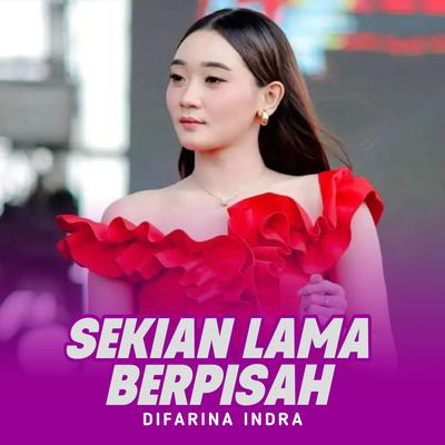 Sekian lama Berpisah (Live)'s cover