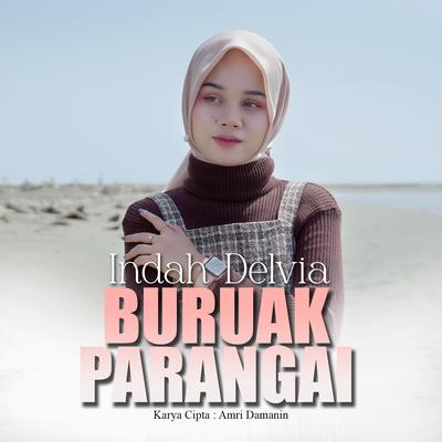 Buruak Parangai By Indah Delvia's cover