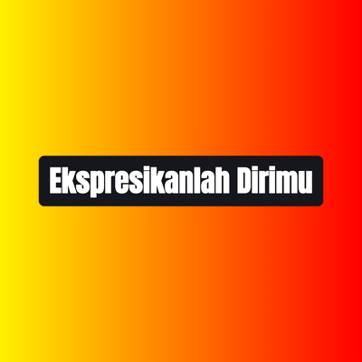 Ekspresikanlah Dirimu's cover