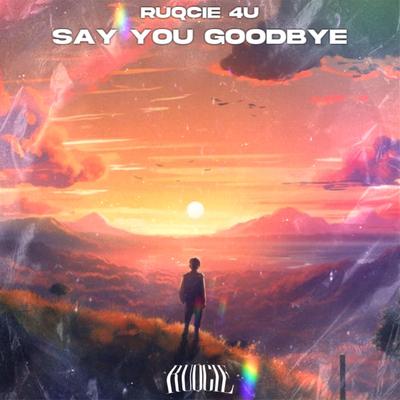 Say You Goodbye(Radio mix)'s cover