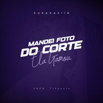 Mandei Foto do Corte, Ela Gamou's cover