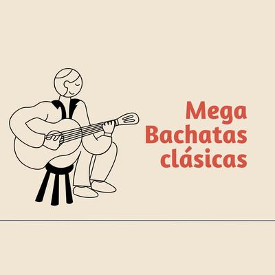 Mega Bachatas clásicas's cover