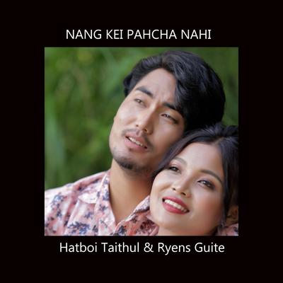 Nang kei pahcha nahi's cover