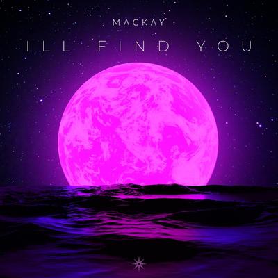 I'll Find You By Mackay's cover