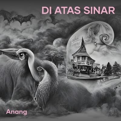 Di Atas Sinar (Acoustic)'s cover