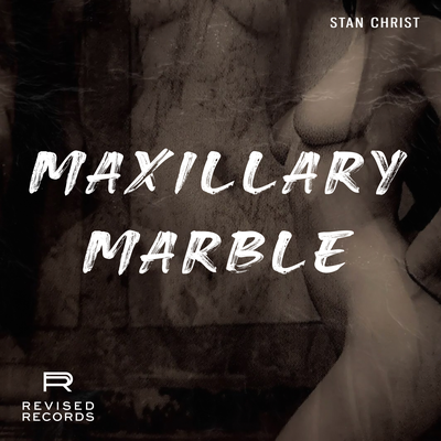 Maxillary By Stan Christ's cover