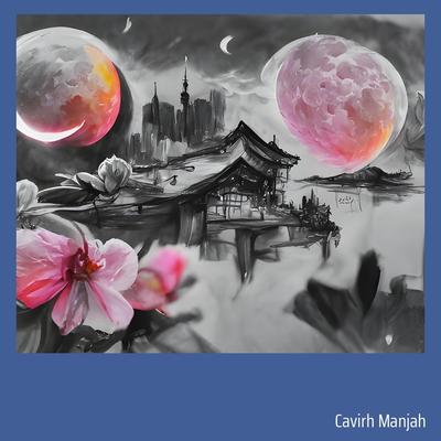 Cavirh Manjah's cover