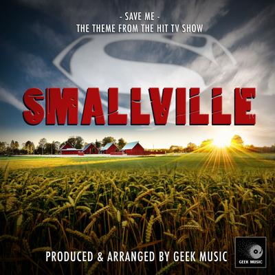 Save Me (From "Smallville") By Geek Music's cover